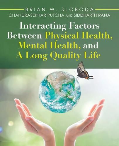 Cover image for Interacting Factors Between Physical Health, Mental Health, and a Long Quality Life