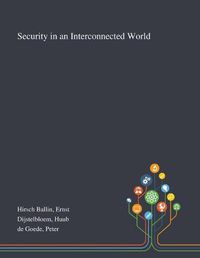 Cover image for Security in an Interconnected World