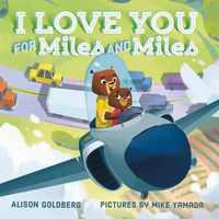 Cover image for I Love You for Miles and Miles