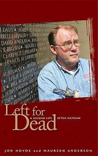 Cover image for Left for Dead: A Second Life After Vietnam