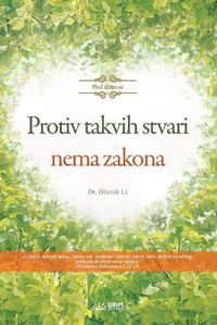 Cover image for Protiv takvih stvari nema zakona(Bosnian)