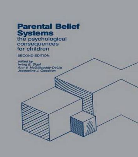 Cover image for Parental Belief Systems: The Psychological Consequences for Children