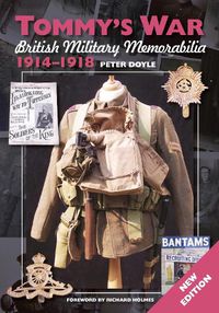 Cover image for Tommy's War: British Military Memorabilia 1914-1918