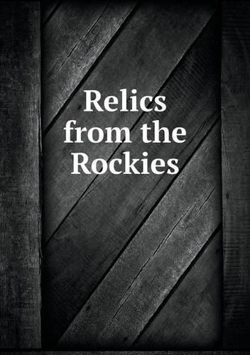 Cover image for Relics from the Rockies