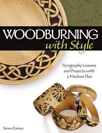 Cover image for Woodburning with Style: Pyrography Lessons and Projects with a Modern Flair