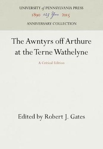 The Awntyrs off Arthure at the Terne Wathelyne: A Critical Edition