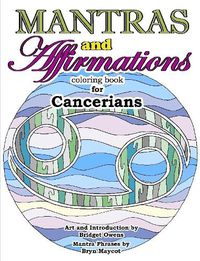 Cover image for Mantras and Affirmations Coloring Book for Cancerians