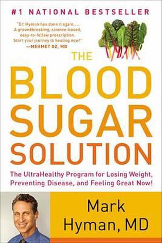 Cover image for The Blood Sugar Solution: The UltraHealthy Program for Losing Weight, Preventing Disease, and Feeling Great Now!