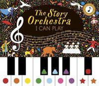 Cover image for The Story Orchestra: I Can Play (Vol 1): Learn 8 Easy Pieces of Classical Music!