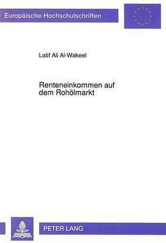 Cover image for Renteneinkommen Auf Dem Rohoelmarkt: Analyse Der Preiskomponenten