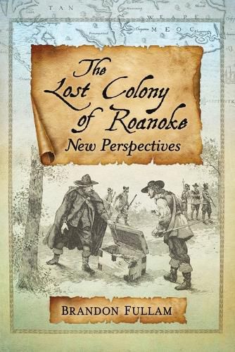 Cover image for The Lost Colony of Roanoke: New Perspectives