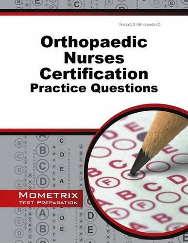 Cover image for Orthopaedic Nurses Certification Exam Practice Questions: Onc Practice Tests & Exam Review for the Orthopaedic Nurses Certification Examination