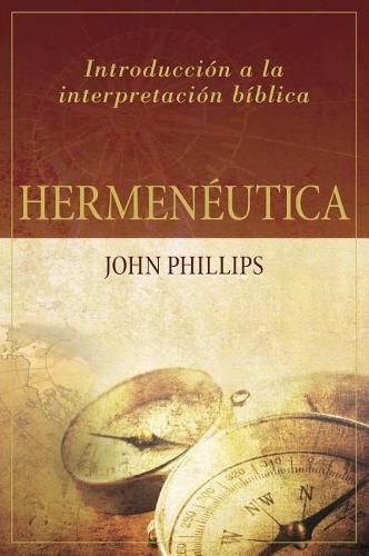 Hermeneutica: Introduccion a la Interpretacion Biblica