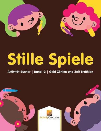 Cover image for Stille Spiele: Aktivitat Bucher Band -2 Geld Zahlen und Zeit Erzahlen