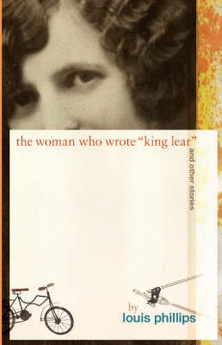 Cover image for The Woman Who Wrote 'King Lear' and Other Stories