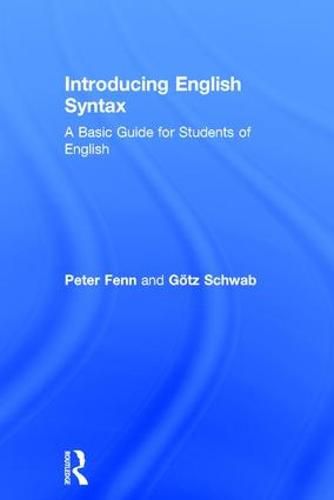 Cover image for Introducing English Syntax: A Basic Guide for Students of English