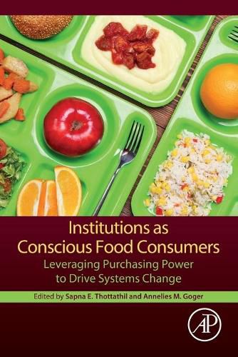 Cover image for Institutions as Conscious Food Consumers: Leveraging Purchasing Power to Drive Systems Change
