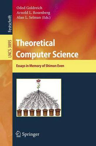 Cover image for Theoretical Computer Science: Essays in Memory of Shimon Even