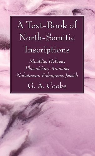 Cover image for A Text-Book of North-Semitic Inscriptions