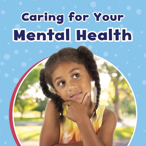 Cover image for Caring For Your Mental Health