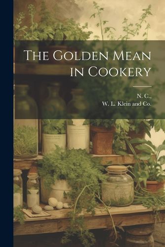 Cover image for The Golden Mean in Cookery