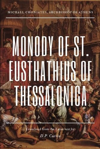 Cover image for Monody of St. Eusthathius of Thessalonica