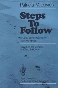 Cover image for Steps To Follow: A Guide to the Treatment of Adult Hemiplegia