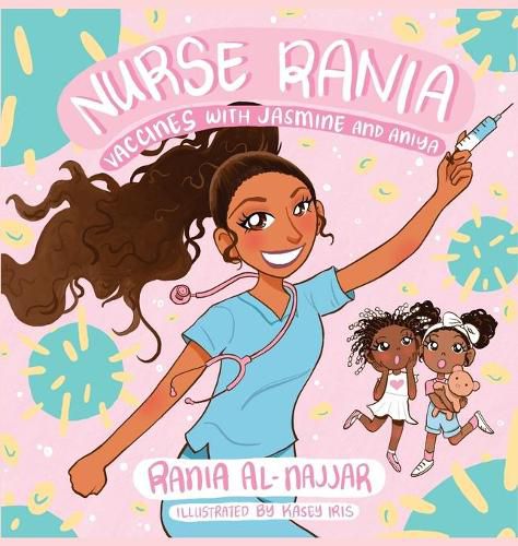 Cover image for Nurse Rania: Vaccines with Jasmine and Aniya