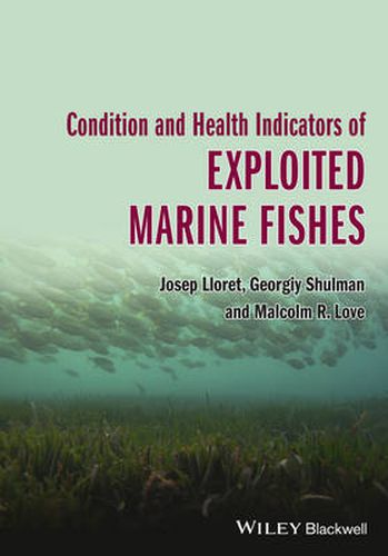 Cover image for Condition and Health Indicators of Exploited Marine Fishes