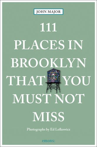 Cover image for 111 Places in Brooklyn That You Must Not Miss