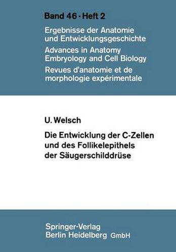 Cover image for Die Entwicklung Der C-Zellen Und Des Follikelepithels Der Saugerschilddruse: Elektronenmikroskopische Und Histochemische Untersuchungen