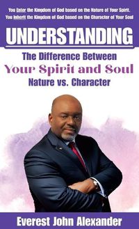 Cover image for Understanding The Difference Between Your Spirit and Soul