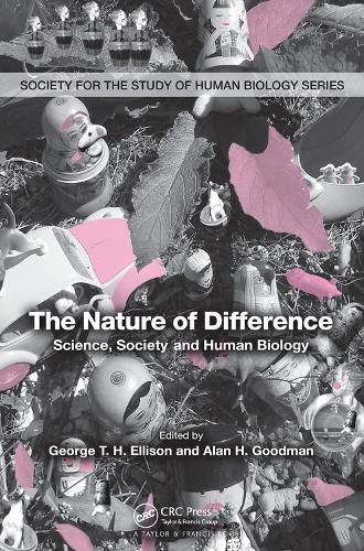 The Nature of Difference: Science, Society and Human Biology (PBK)