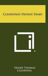 Cover image for Cleopatra's Private Diary