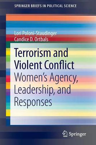 Cover image for Terrorism and Violent Conflict: Women's Agency, Leadership, and Responses