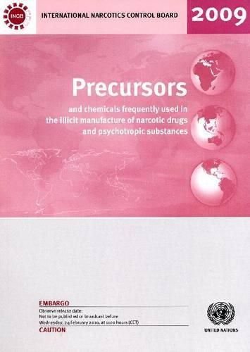 Cover image for Precursors and Chemicals Frequently Used in the Illicit Manufacture of Narcotic Drugs and Psychotropic Substances 2009