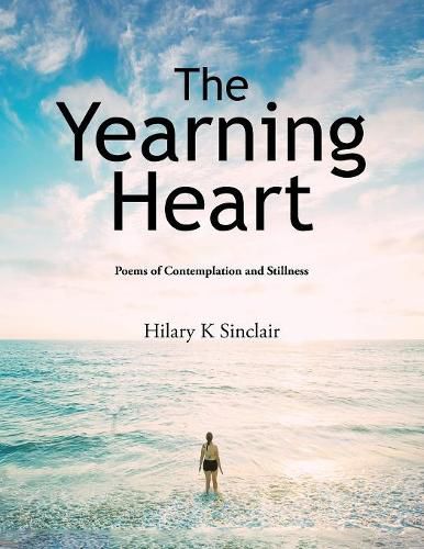 Cover image for The Yearning Heart: Poems of Contemplation and Stillness