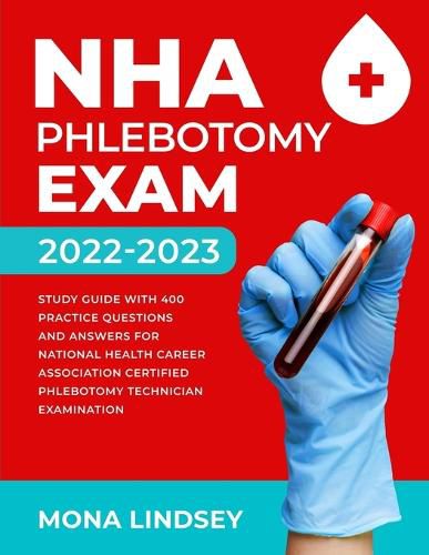 Cover image for NHA Phlebotomy Exam 2022-2023