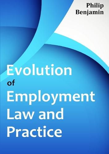 Evolution of Employment Law and Practice