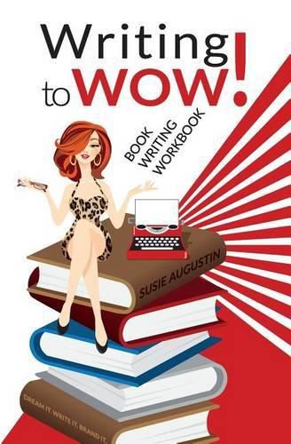 Cover image for Writing to Wow!: Book Writing Workbook