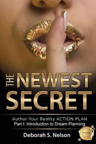 Cover image for The Newest Secret: Part I: Introduction to Dream Planning