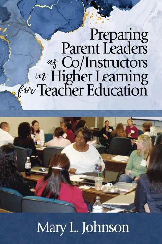 Cover image for Preparing Parent Leaders as Co/Instructors in Higher Learning for Teacher Education