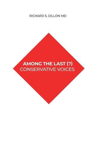 Cover image for Among the Last (?) Conservative Voices