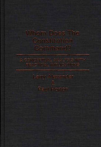 Whom Does the Constitution Command?: A Conceptual Analysis with Practical Implications