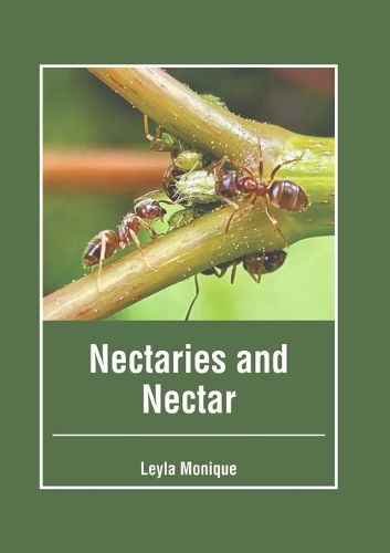 Cover image for Nectaries and Nectar