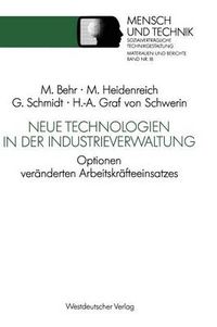 Cover image for Neue Technologien in Der Industrieverwaltung: Optionen Veranderten Arbeitskrafteeinsatzes