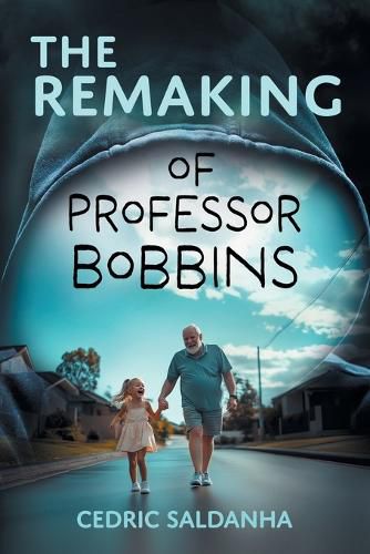 Cover image for The Remaking of Professor Bobbins