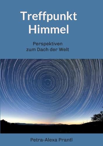 Cover image for Treffpunkt Himmel: Perspektiven vom Dach der Welt