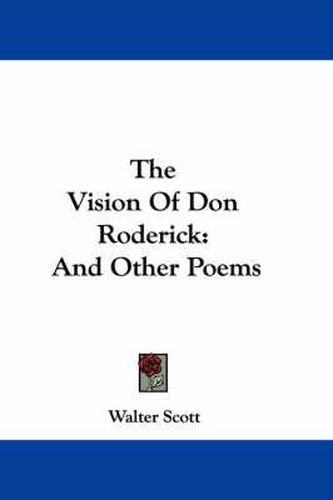 Cover image for The Vision of Don Roderick: And Other Poems