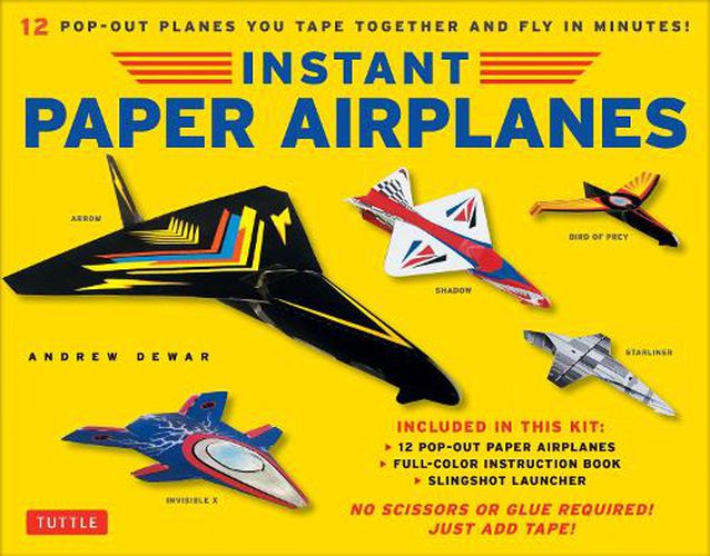 Cover image for Instant Paper Airplanes for Kids: Pop-out Airplanes You Tape Together and Fly in Seconds!